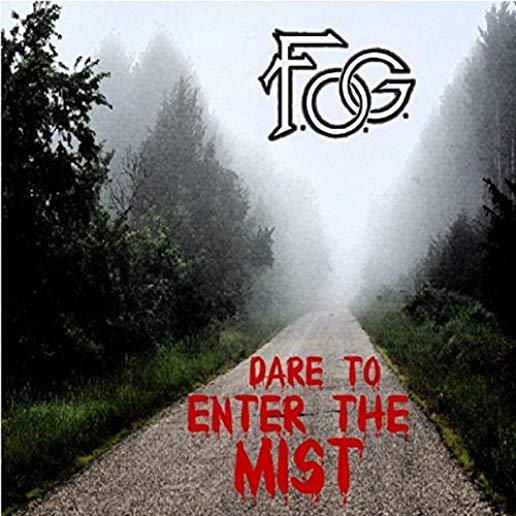 DARE TO ENTER THE MIST