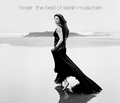 CLOSER: THE BEST OF SARAH MCLACHLAN (CAN)