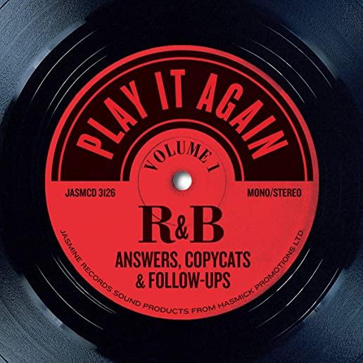 PLAY IT AGAIN: R&B ANSWERS COPYCATS & FOLLOW-UPS