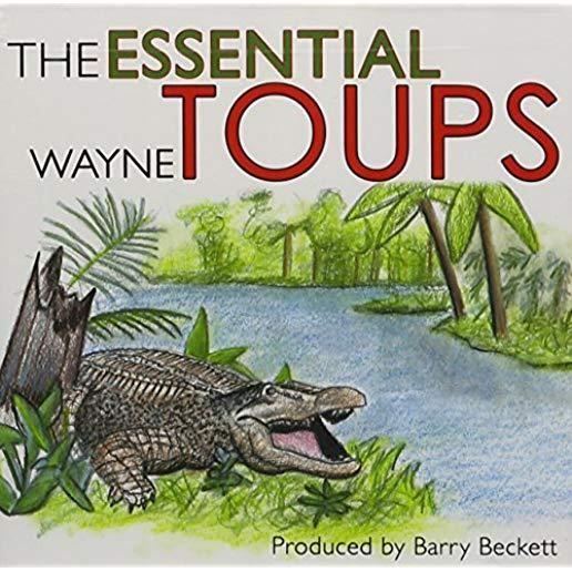 ESSENTIAL WAYNE TOUPS