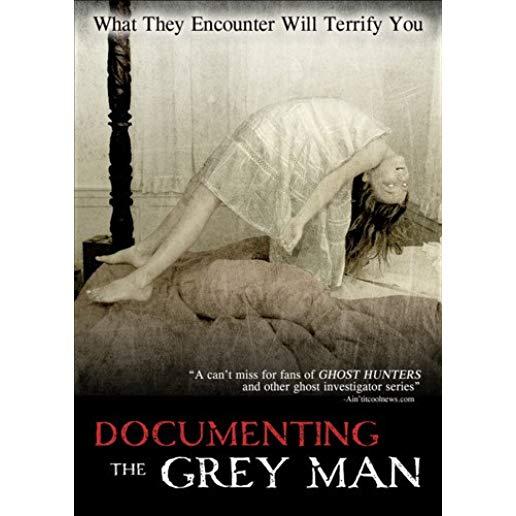 DOCUMENTING THE GREY MAN