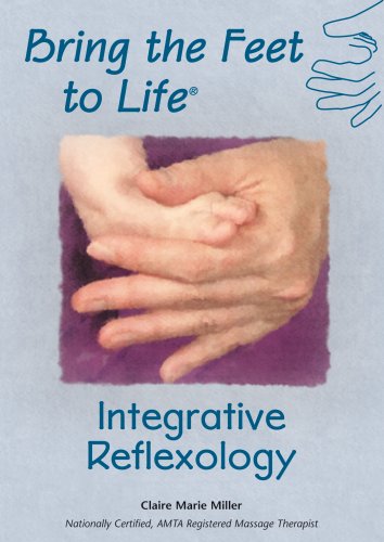 BRING THE FEET TO LIFE: INTEGRATIVE REFLEXOLOGY