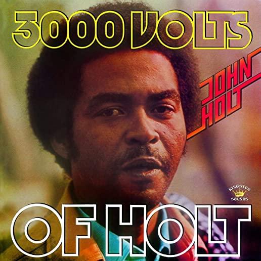 3000 VOLTS OF HOLT