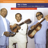 OUT OF CUBA: LATIN AMERICAN MUSIC TAKES / VARIOUS