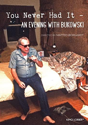 YOU NEVER HAD IT: AN EVENING WITH BUKOWSKI (2020)