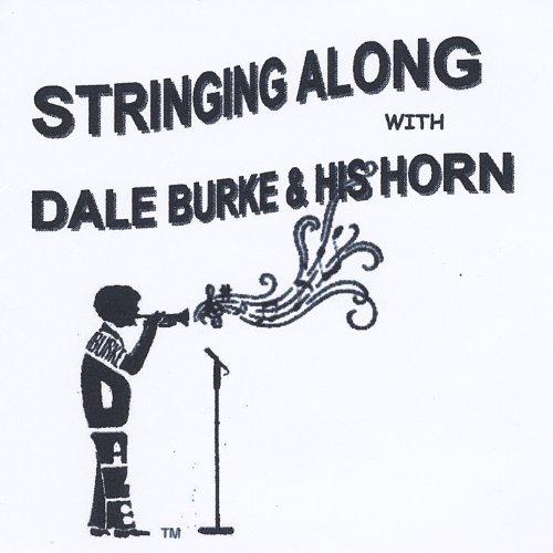 STRINGING ALONG WITH DALE BURKE & HIS HORN (CDR)