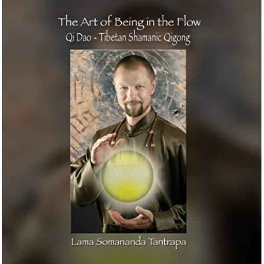 ART OF BEING IN THE FLOW