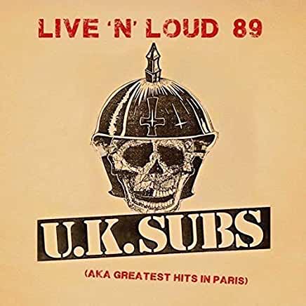 LIVE 'N' LOUD 89 (AKA GREATEST HITS IN PARIS)