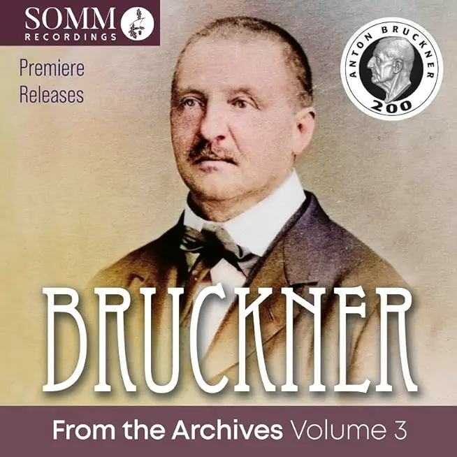 BRUCKNER FROM THE ARCHIVES VOL. 3