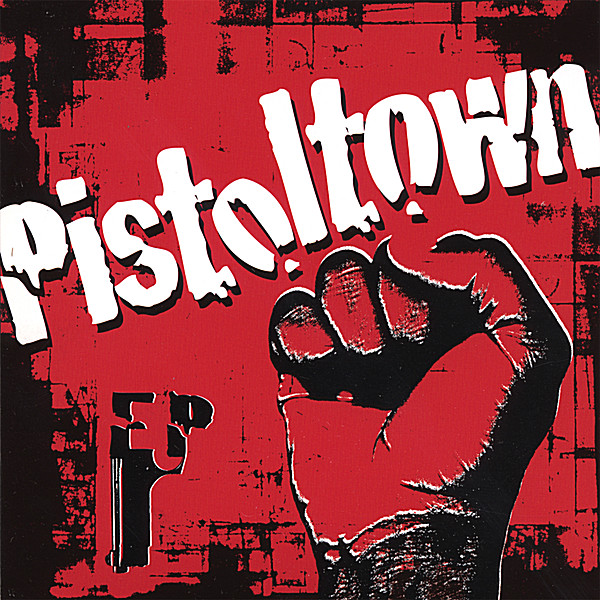 PISTOLTOWN EP