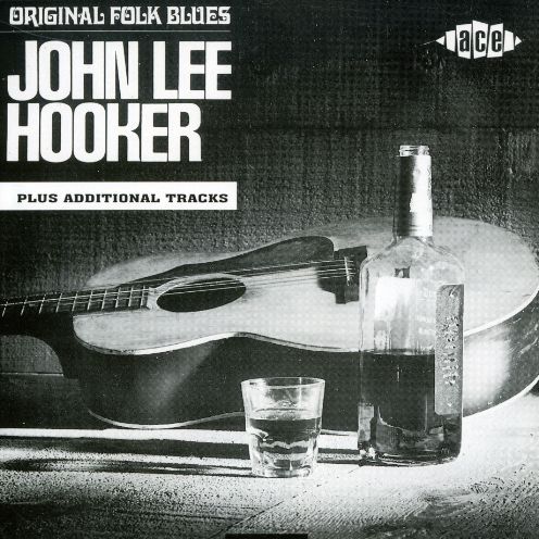 ORIGINAL FOLK BLUES OF JOHN LEE HOOKER (UK)