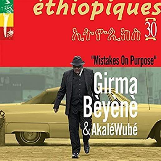 ETHIOPIQUES 30: MISTAKES ON PURPOSE