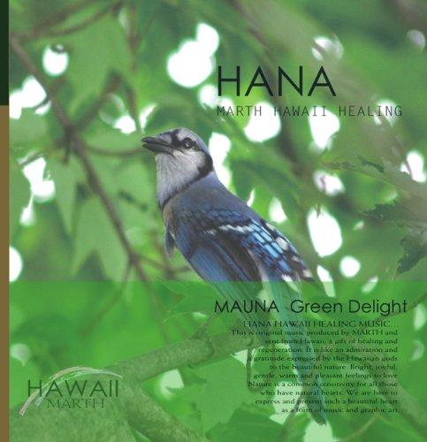 MAUNA: GREEN DELIGHT