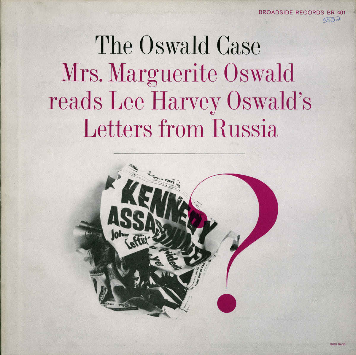 OSWALD CASE: LEE HARVEY OSWALD'S LETTERS RUSSIA