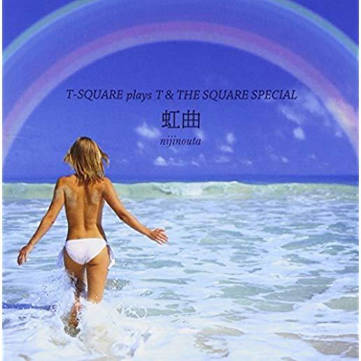 NIJINOUTA: T-SQUARE PLAYS & THE SQUARE SPECIAL