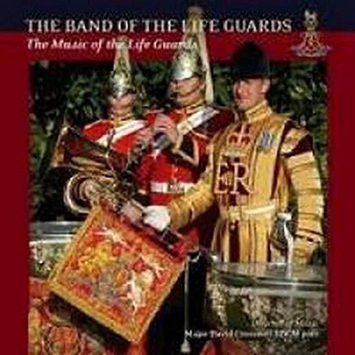 MUSIC OF THE LIFE GUARDS (UK)