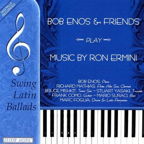 BOB ENOS & FRIENDS PLAY MUSIC OF RON ERMINI