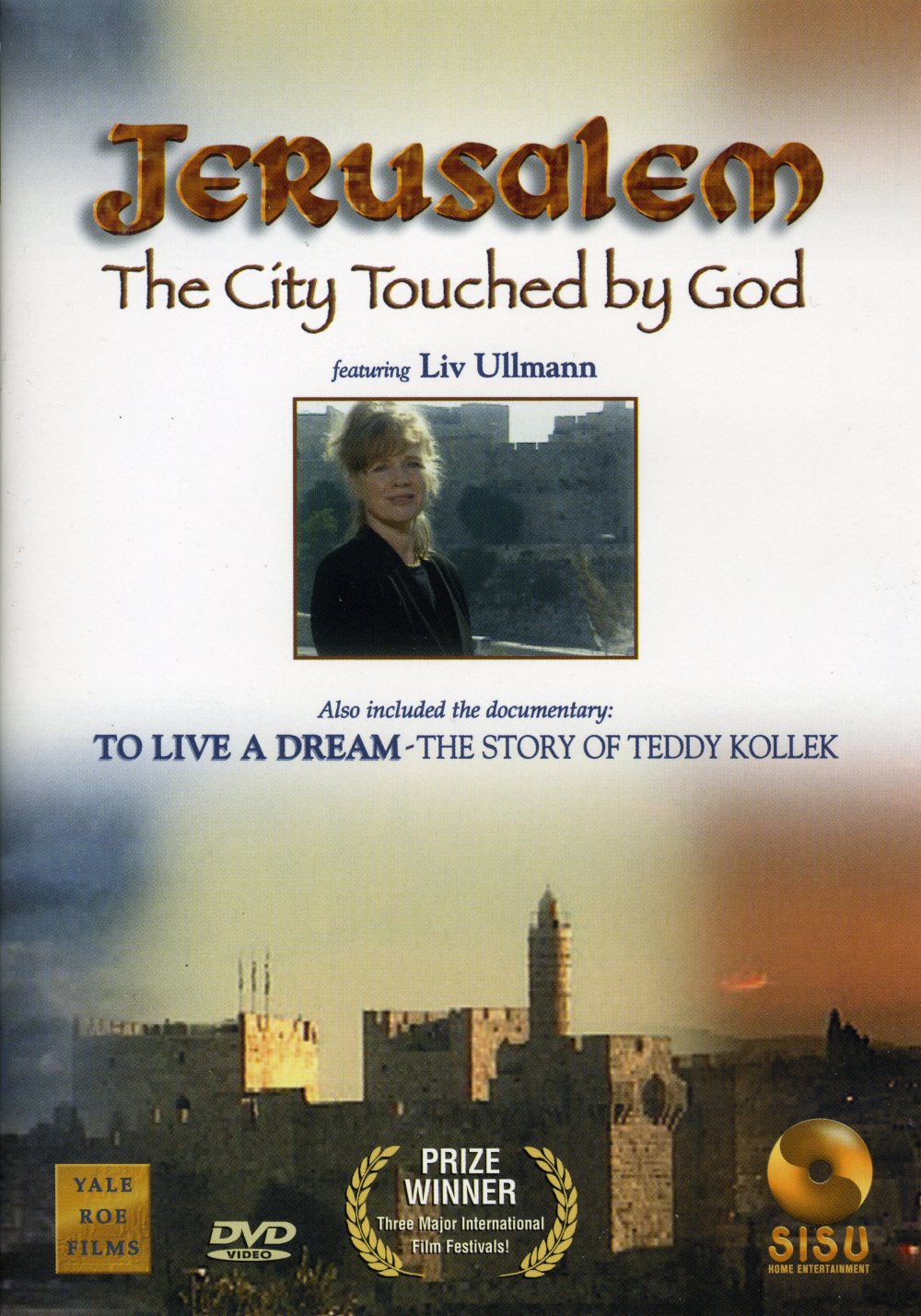 JERUSALEM: CITY TOUCHED BY GOD & TO LIVE A DREAM