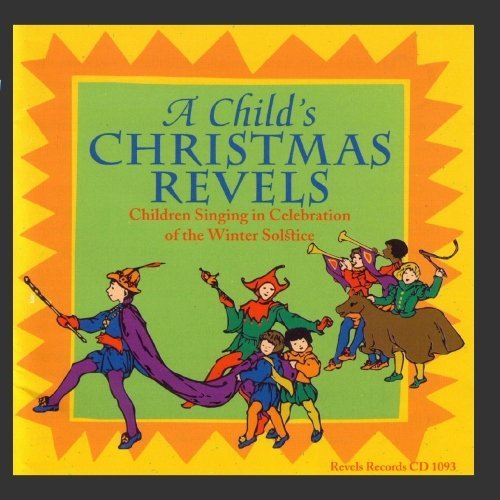 CHILD'S CHRISTMAS REVELS