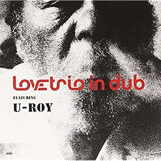 LOVE TRIO FEATURING U-ROY (OGV)