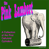 PINK LAMBERT: COLLECTION OF FIRST CELLULOID / VAR