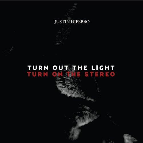 TURN OUT THE LIGHT TURN ON THE STEREO (CDR)