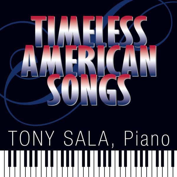 TIMELESS AMERICAN SONGS