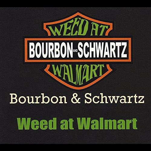 WEED AT WALMART