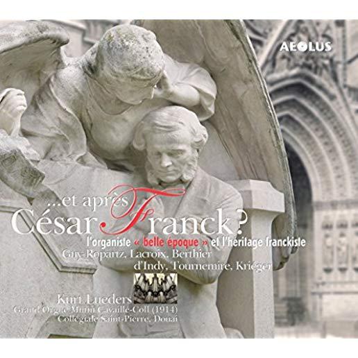 ET APRES CESAR FRANCK (HYBR)