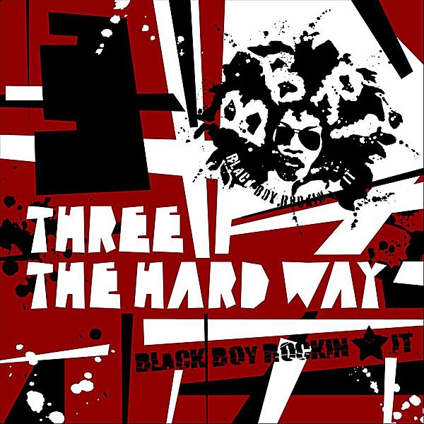 THREE THE HARD WAY