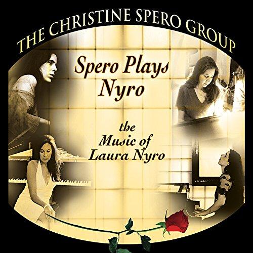 SPERO PLAYS NYRO