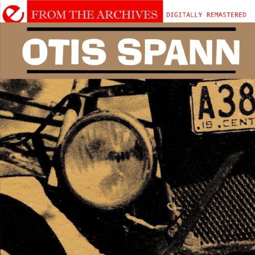 OTIS SPANN: FROM THE ARCHIVES (MOD)