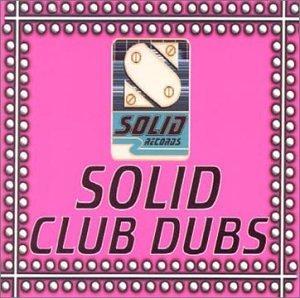 SOLID CLUB DUBS / VARIOUS