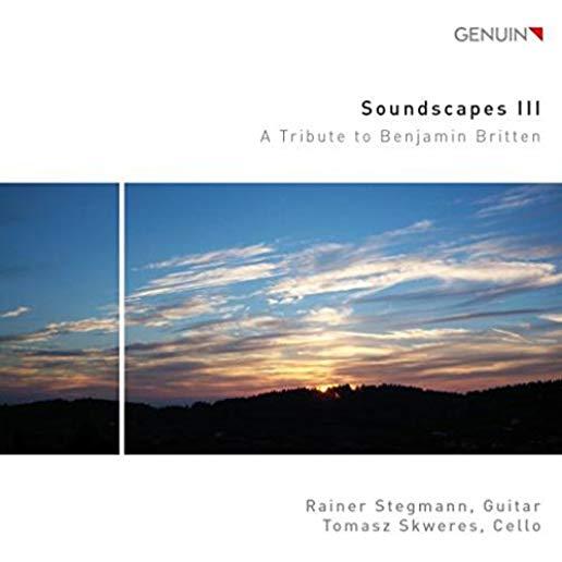 SOUNDSCAPES III - A TRIBUTE TO BENJAMIN BRITTEN