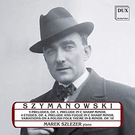 MAREK SZLEZER PLAYS KAROL SZYMANOWSKI