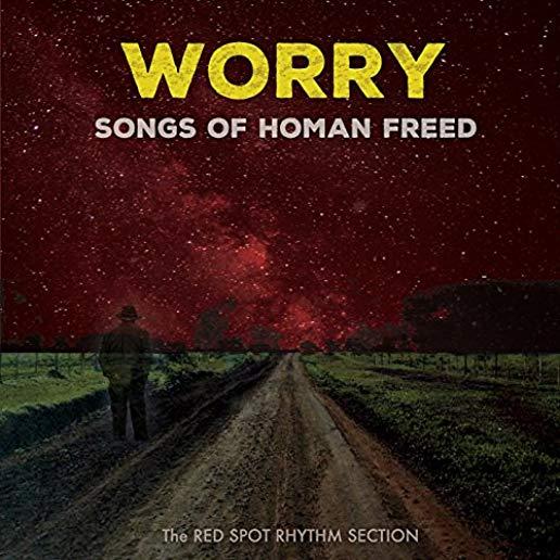 WORRY: SONGS OF HOMAN FREED (CDRP)