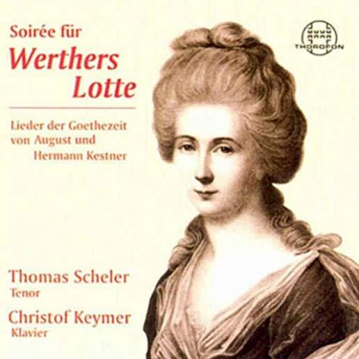 SOIREE FOR WERTHER'S LOTTE