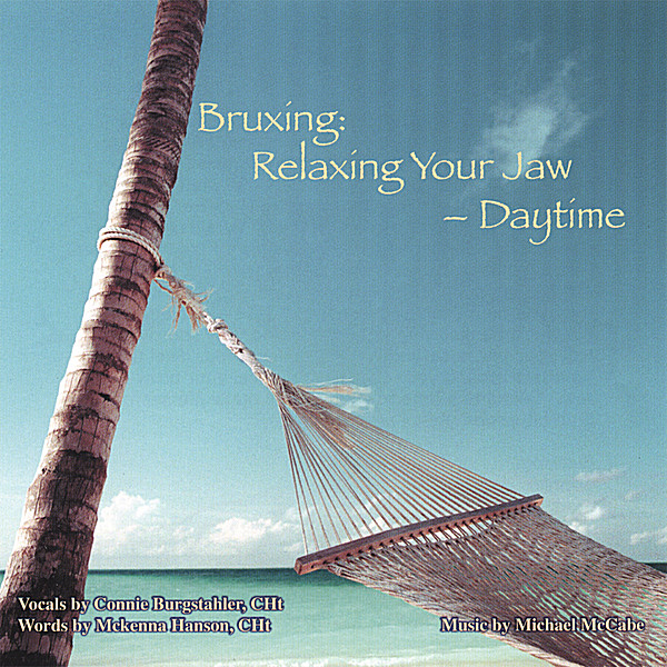 BRUXING: RELAXING YOUR JAW-DAY TIME