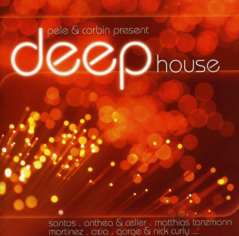 PELE & CORBIN PRESENT DEEP HOUSE / VARIOUS