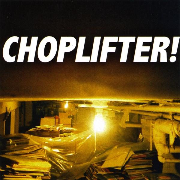 CHOPLIFTER