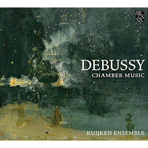 DEBUSSY: CHAMBER MUSIC