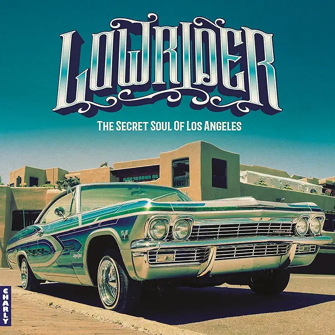 LOWRIDER: SECRET SOUL OF LOS ANGELES / VARIOUS