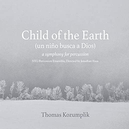 CHILD OF THE EARTH (UN NINO BUSCA A DIOS)