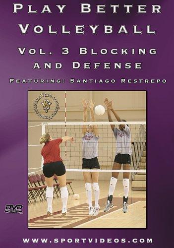 PLAY BETTER VOLLEYBALL: BLOCKING & DEFENSE