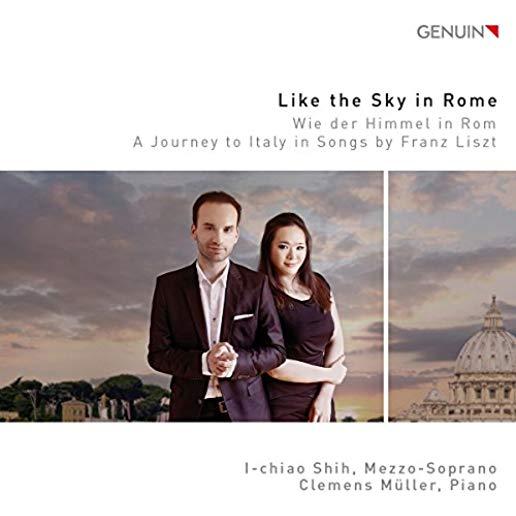 LIKE THE SKY IN ROME - A JOURNEY TO ITALY IN SONGS