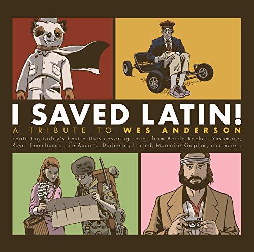 I SAVED LATIN: TRIBUTE TO WES ANDERSON / VARIOUS