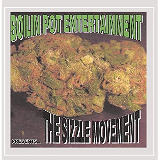 BOILIN POT ENTERTAINMENT: SIZZLE MOVEMENT / VAR