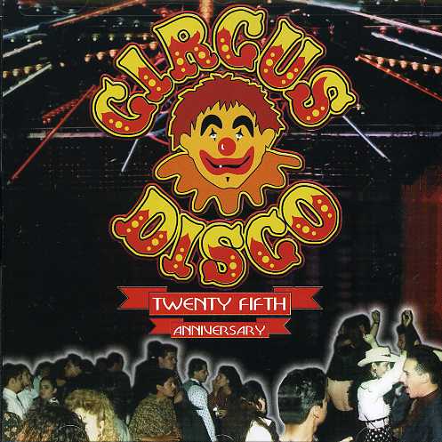 CIRCUS DISCO 25TH ANNIVERSARY / VARIOUS