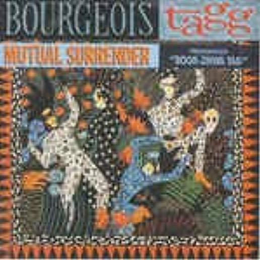 BOURGEOIS TAGG (MUTUAL SURRENDER)