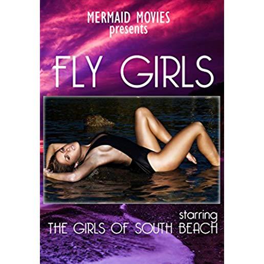 MERMAID MOVIES PRESENTS: FLY GIRLS - GIRLS OF